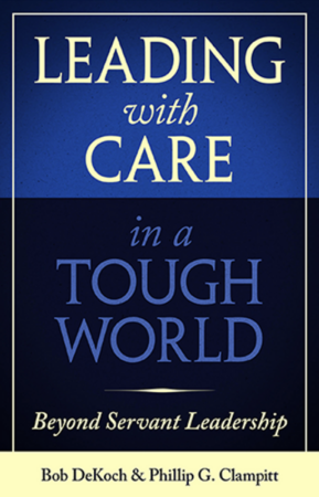 Leading With Care: Going Beyond Servant Leadership With Bob Dekoch And Phil Clampitt &Raquo; Screenshot2024 11 12At5.13.48 Pm